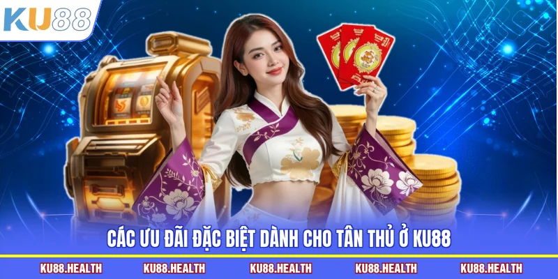 Các ưu điểm nổi bật nhất cho thành viên tại KU88